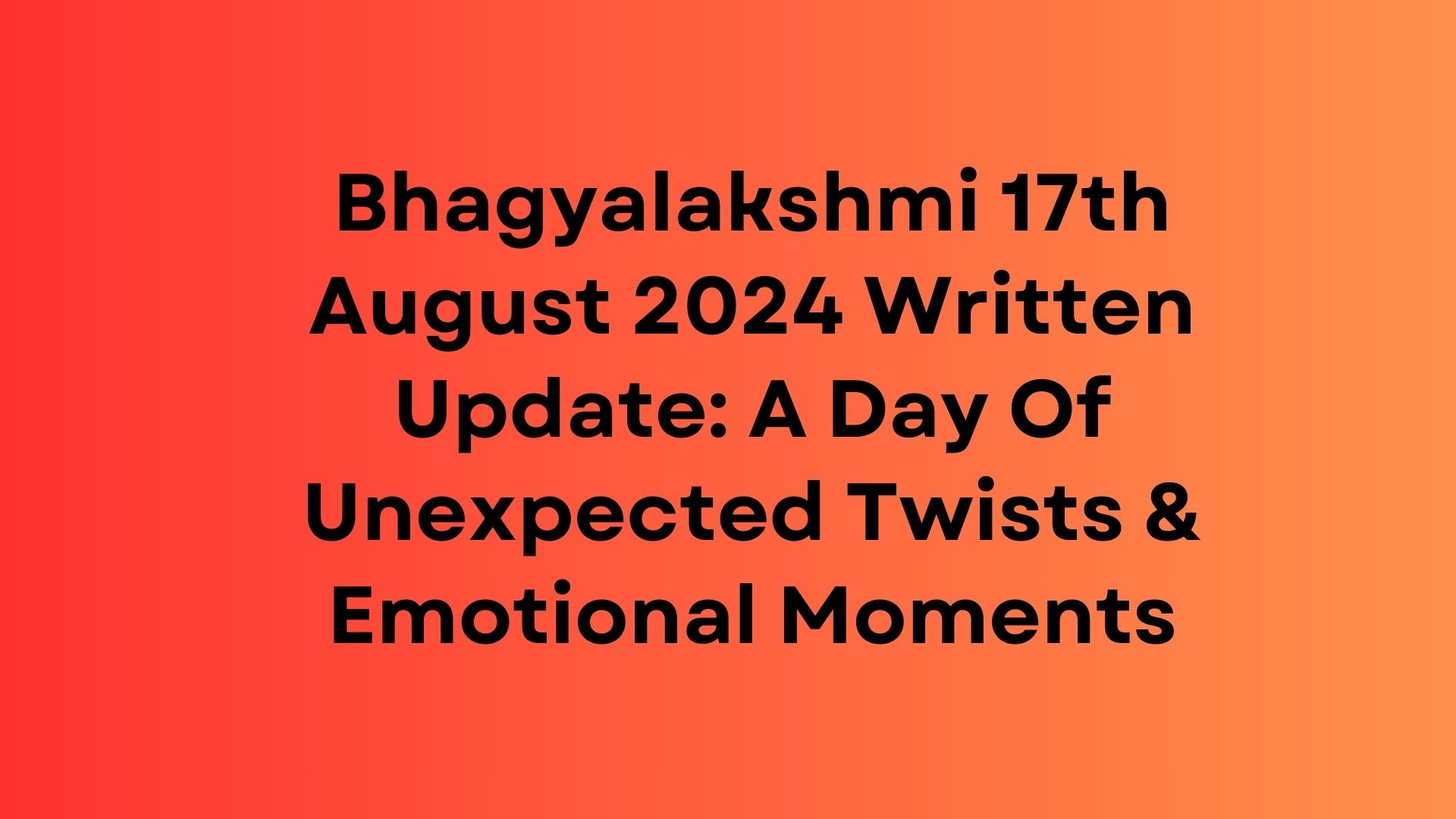 Bhagyalakshmi Written Update