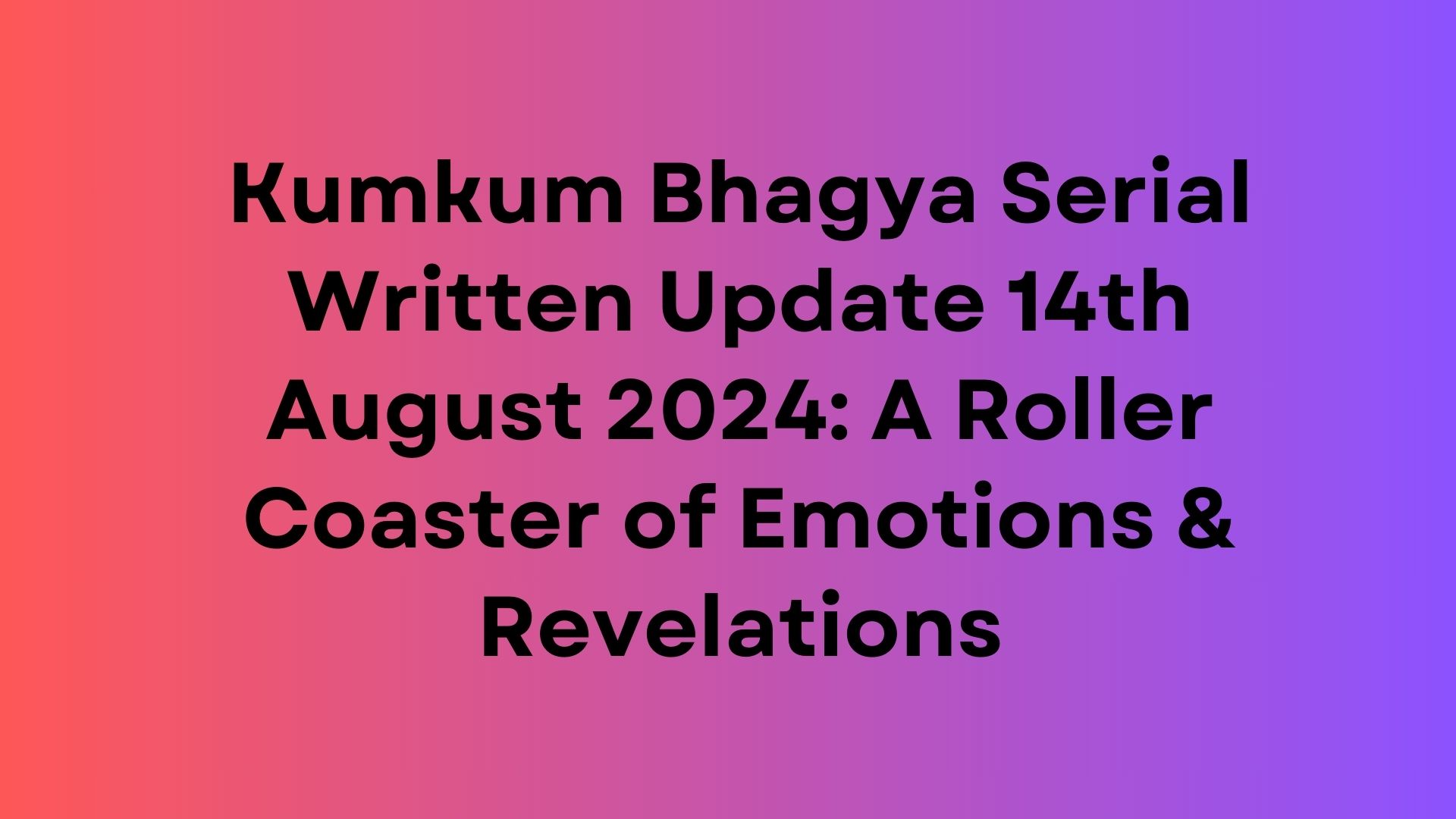 Kumkum Bhagya Serial Written Update